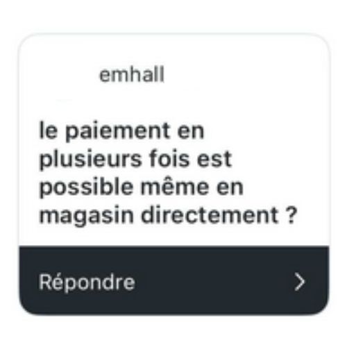 Carte de question d'une abonnée demandant si le paiement en plusieurs fois est disponible directement en magasin Elyamaje.