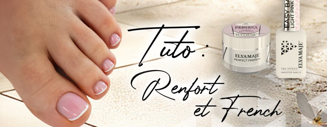 Photo de couverture de l'article de blog : tutoriel Renfort et french sur pieds